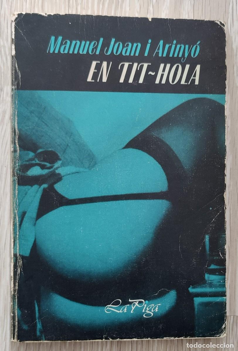 Libros: Libro. En Tit - Hola. De Manuel Joan i Arinyo. La Piga. Catala. - Foto 1
