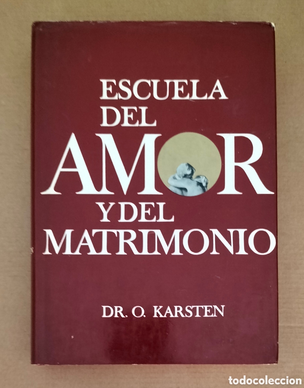 Libros: Escuela del amor y del matrimonio. Dr O Karsten. Ediciones Zeus, 1966. Libro - Foto 1