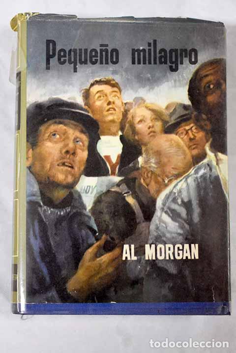 Libros: Peque&ntilde;o milagro: Morgan, Albert.- Morgan, Albert - Foto 1