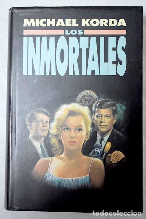 Libros: Los inmortales: Korda, Michael.- Korda, Michael - Foto 1