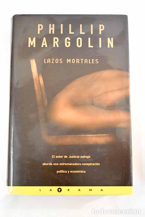 Libros: Lazos mortales: Margolin, Phillip.- Margolin, Phillip - Foto 1
