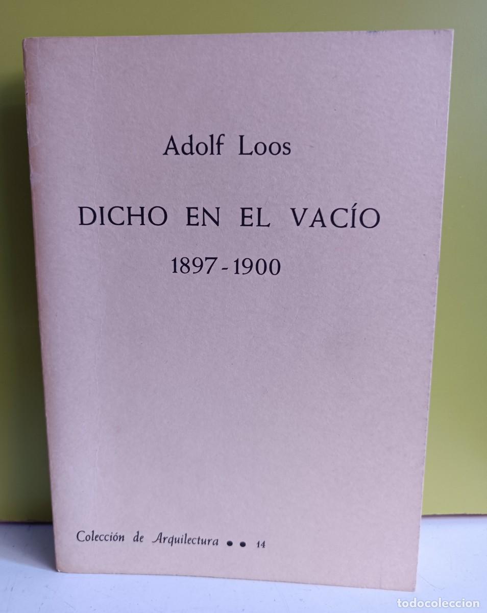 Libros: Dicho en el vac&iacute;o.1897-1900. Adolf Loos - Foto 1