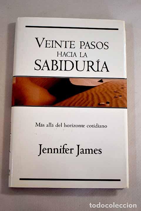 Libros: Veinte pasos hacia la sabidur&iacute;a.- James, Jennifer - Foto 1