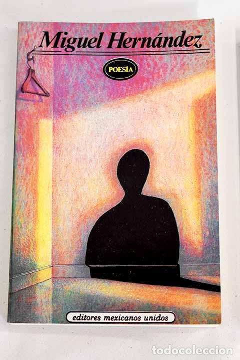 Libros: Poes&iacute;a de Miguel Hern&aacute;ndez.- Hern&aacute;ndez, Miguel - Foto 1