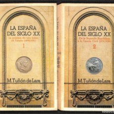 Libros: LA ESPAÑA DEL SIGLO XX. 1 Y 2. - MANUEL TUÑÓN DE LARA