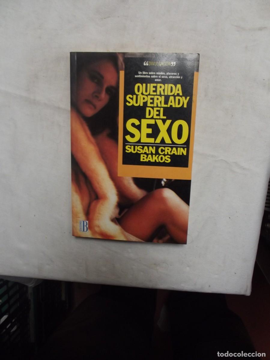 Libros: QUERIDA SUPERLADY DEL SEXO DE SUSAN CRAIN BAKOS - Foto 1