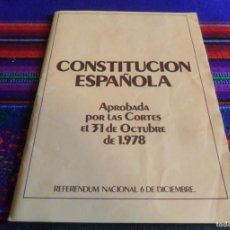 Libros: CONSTITUCIÓN ESPAÑOLA APROBADA POR LAS CORTES EL 31 DE OCTUBRE DE 1978. REFERENDUM 6 DICIEMBRE.