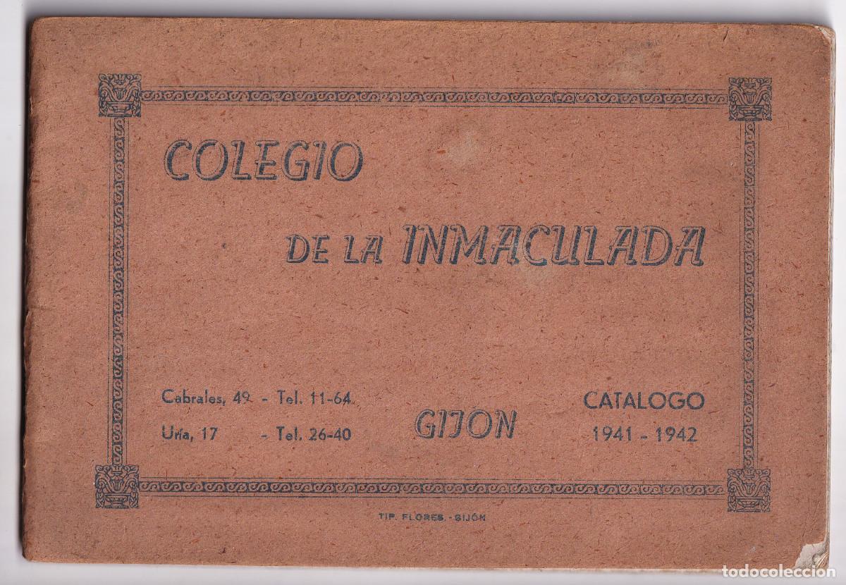 Libros: COLEGIO DE LA INMACULADA. GIJ&Oacute;N. CAT&Aacute;LOGO CURSO 1941 - 1942. ASTURIAS. JESUITAS