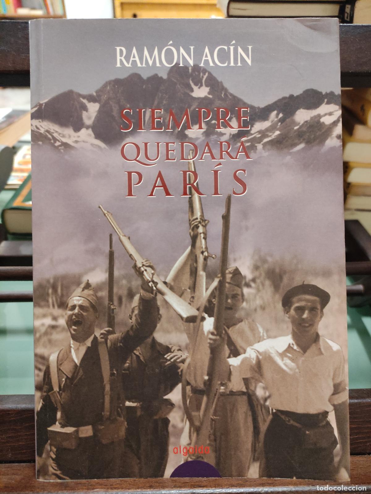 Libros: SIEMPRE QUEDARA PARIS - RAMON ACIN - Foto 1