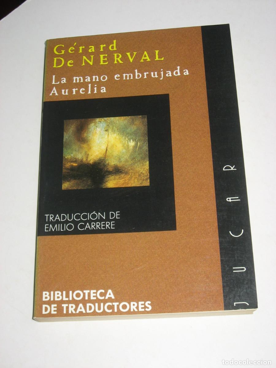 Libros: LA MANO EMBRUJADA. AURELIA - G&eacute;rard De Nerval - Foto 1