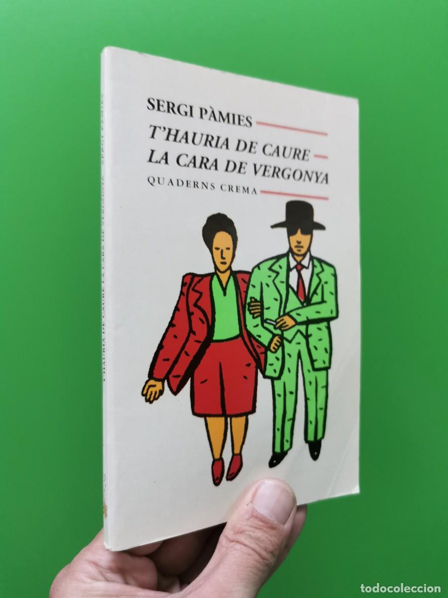 Libros: Sergi P&Agrave;MIES - THAURIA DE CAURE LA CARA DE VERGONYA - - Foto 1