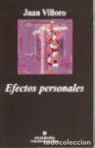 Libros: EFECTOS PERSONALES. - VILLORO, Juan. - Foto 1
