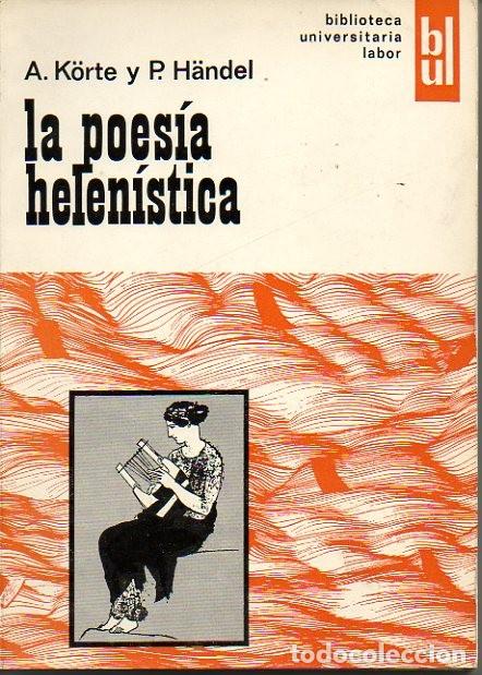 Libros: LA POESIA HELENISTICA. - K&Ouml;RTE, A. H&Auml;NDEL, P. - Foto 1