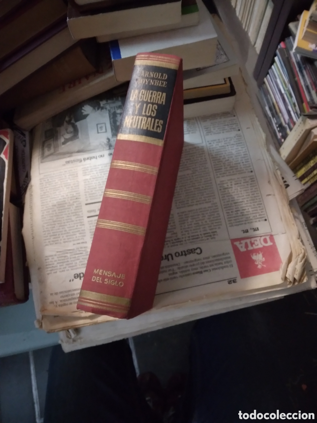 Libros: Arnold Toynbee, La guerra y los neutrales, Vergara,1965 - Foto 1
