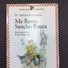 Libros: ME LLAMO SANCHO PANZA M DOLORES PEREZ-LUCAS EDITORIAL EDICIONES