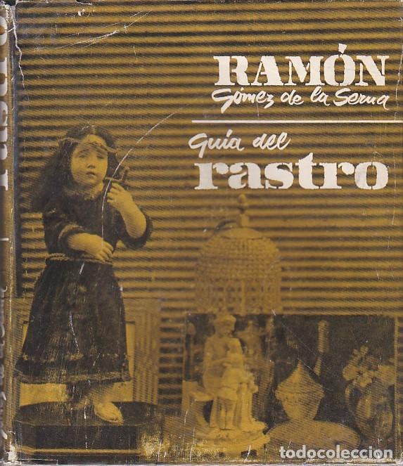 Libros: Guia del Rastro - GOMEZ DE LA SERNA,Ramon - Foto 1