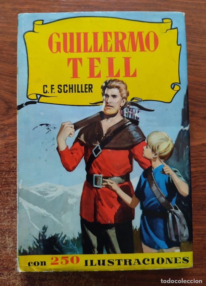 Libros: Guillermo Tell - C. F. Schiller - Foto 1