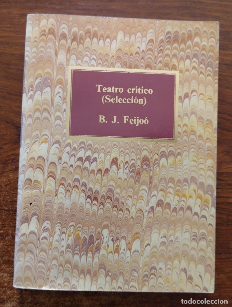 Libros: Teatro cr&iacute;tico (selecci&oacute;n) - Benito Jer&oacute;nimo Feijoo - Foto 1