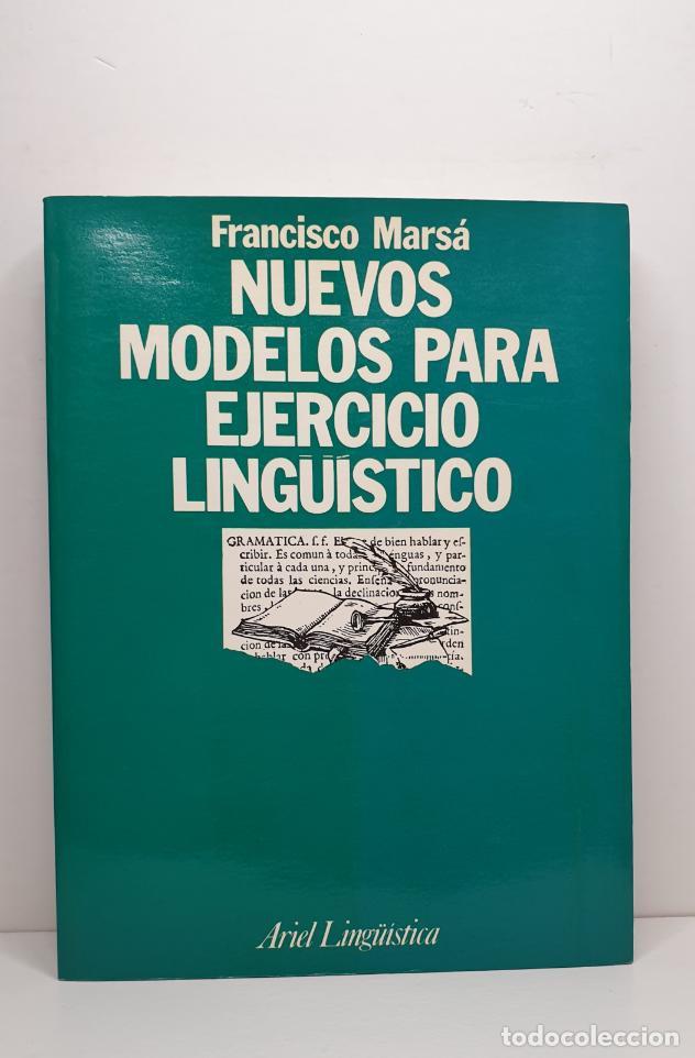 Libros: NUEVOS MODELOS PARA EJERCICIO LING&Uuml;&Iacute;STICO. - MARS&Aacute;, Francisco. - Foto 1