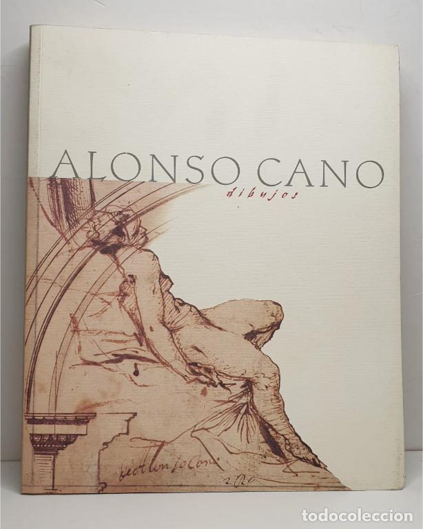 Libros: ALONSO CANO : DIBUJOS. - VV. AA. - Foto 1