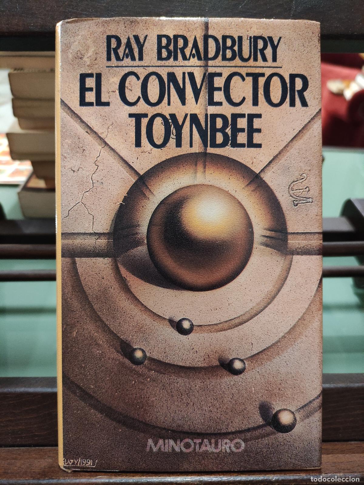 Libros: EL CONVECTOR TOYNBEE - RAY BRADBURY - Foto 1