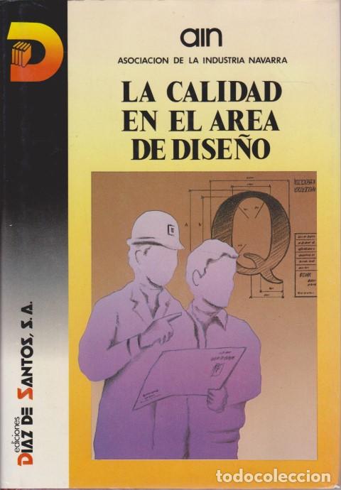 Libri di seconda mano: LA CALIDAD EN EL AREA DE DISE&Ntilde;O - ASOCIACI&Oacute;N DE LA INDUSTRIA DE NAVARRA