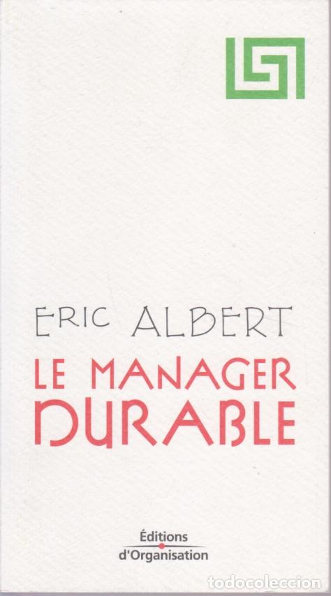 Libri di seconda mano: LE MANAGER DURABLE - ERIC ALBERT