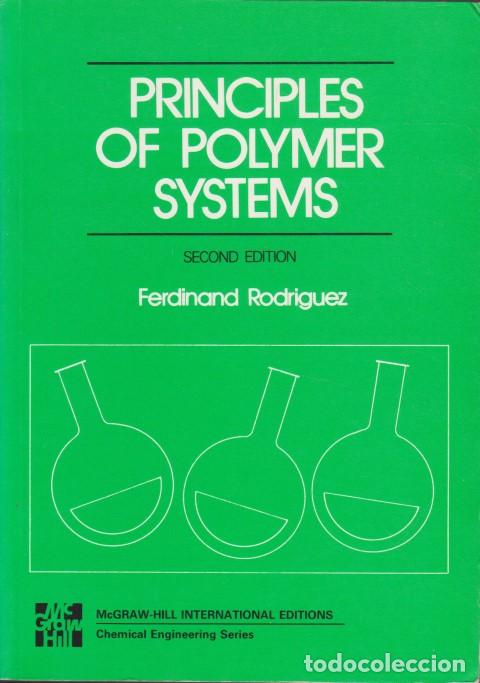 Libri di seconda mano: PRINCIPLES OF POLYMER SYSTEMS - FERDINAND RODRIGUEZ