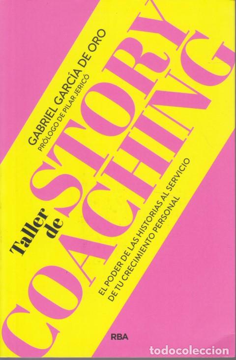 Libros: TALLER DE STORY COACHING. EL PODER DE LAS HISTORIAS AL SERVICIO DE TU CRECIMIENTO PERSONAL - GABRIEL - Foto 1