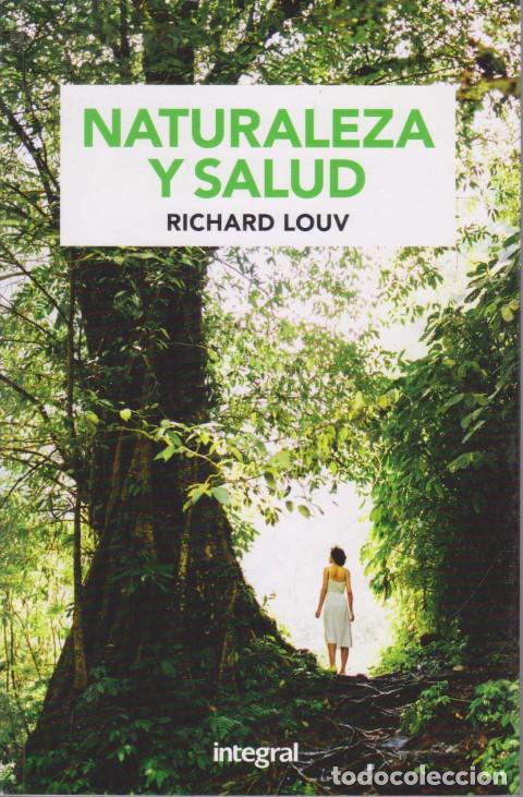 Libros: NATURALEZA Y SALUD - RICHARD LOUV - Foto 1