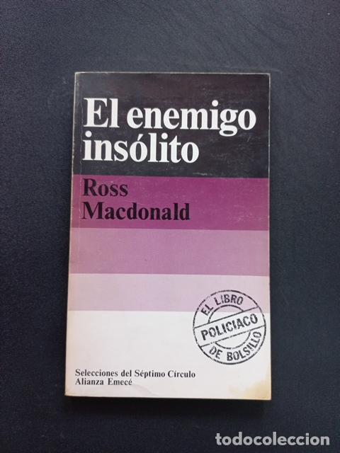 Libros: Ross Macdonald - El enemigo ins&oacute;lito - Foto 1