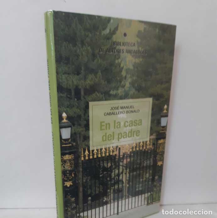 Libros: EN LA CASA DEL PADRE - CABALLERO BONALD, JOS&Eacute; MANUEL - Foto 1
