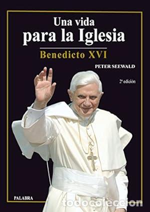 Libros: Una vida para la Iglesia. Benedicto XVI. - Foto 1