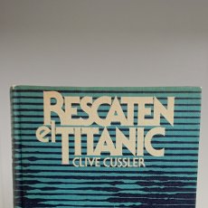 Libros: RESCATEN EL TITANIC CLIVE CUSSLER