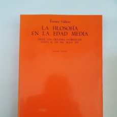 Libros: FILOSOFIA EDAD MEDIA (DESDE ORIGENES PATRISTICOS HASTA EL FIN DEL SIGLO XIV - GILSON, E. - TDK625