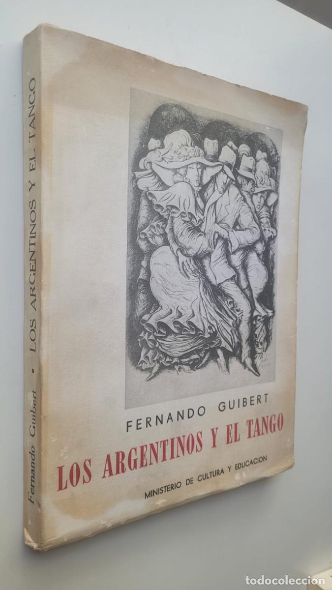 Libros: LOS ARGENTINOS Y EL TANGO - FERNANDO GUIBERT