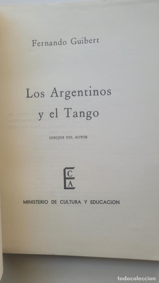 Libros: LOS ARGENTINOS Y EL TANGO - FERNANDO GUIBERT - Foto 2