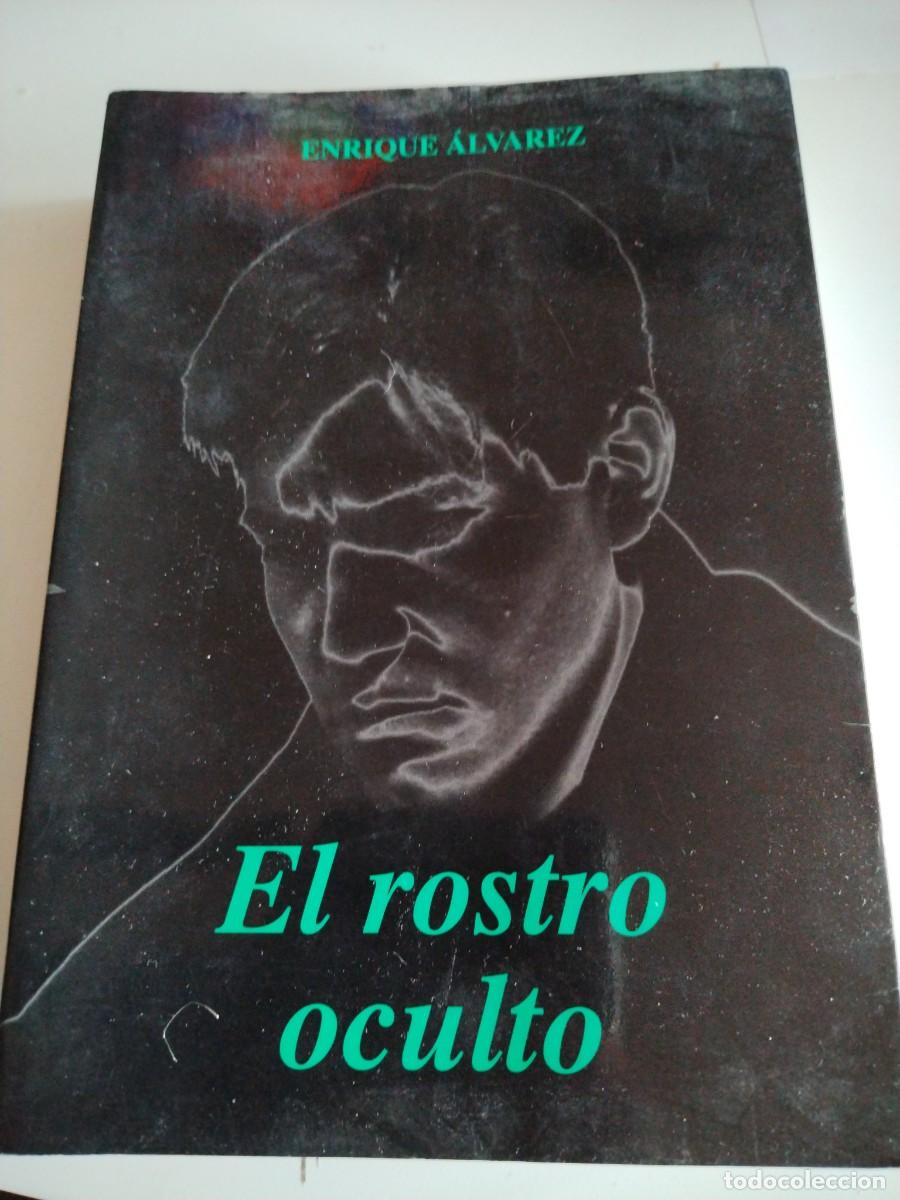 Libros: El rostro oculto- Enrique &Aacute;lvarez - Foto 1