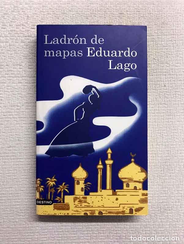 Libros: Ladr&oacute;n de mapas - Eduardo Lago - Foto 1