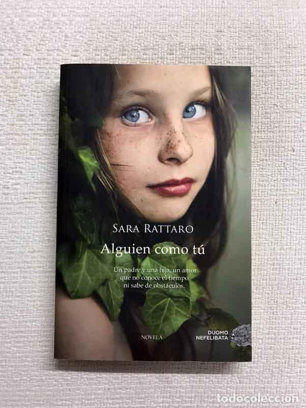 Libros: Alguien como t&uacute; - Sara Rattaro - Foto 1