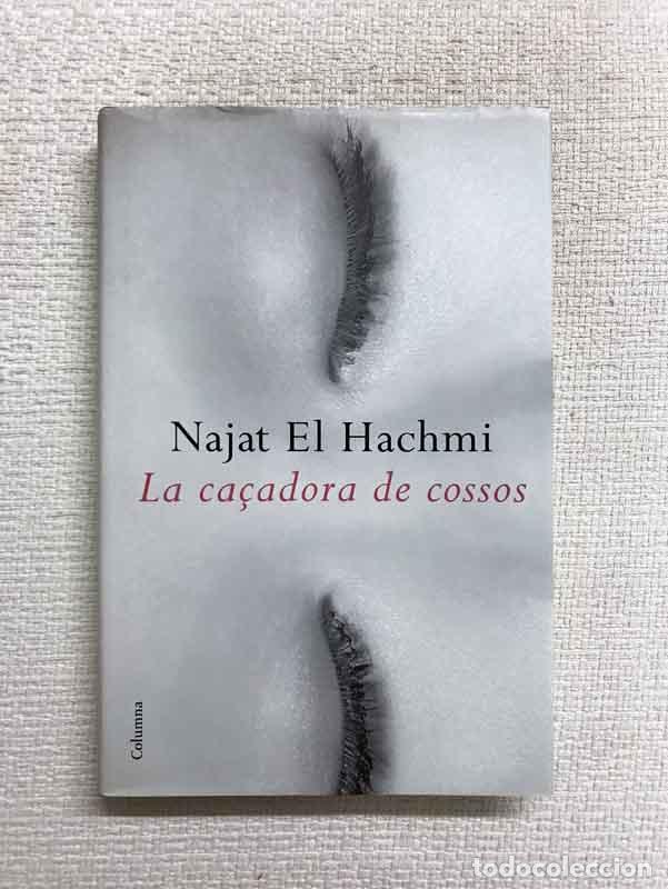 Libros: La ca&ccedil;adora de cossos - Najat El Hachmi - Foto 1