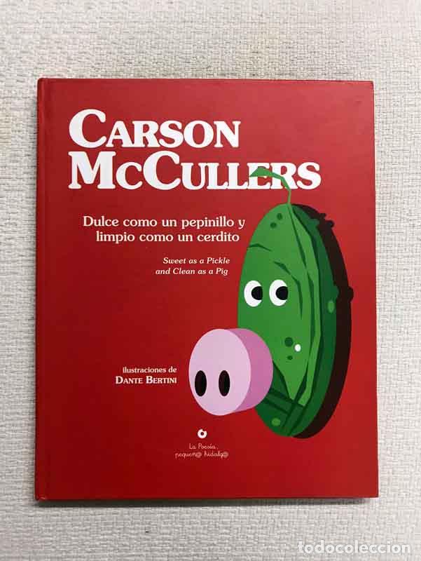 Libros: Dulce como un pepinillo y limpio como un cerdito - Carson McCullers - Foto 1