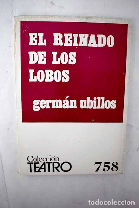 Libros: El reinado de los lobos.- Ubillos, Germ&aacute;n - Foto 1