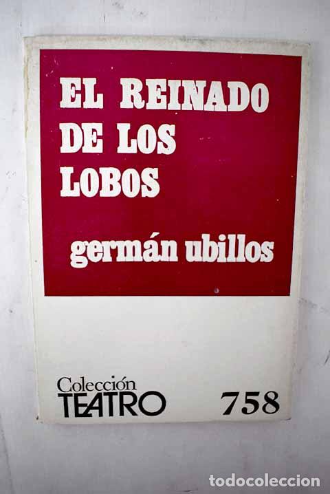 Libros: El reinado de los lobos.- Ubillos, Germ&aacute;n - Foto 1
