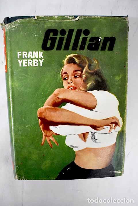 Libros: Gillian: Yerby, Frank.- Yerby, Frank - Foto 1