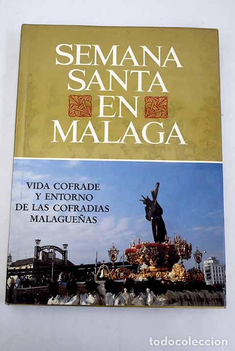 Libros: Semana Santa en M&aacute;laga, tomo IV