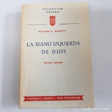 Libros: LA MANO IZQUIERDA DE DIOS - WILLIAM BARRETT - TDK264 -
