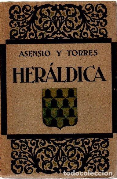 Libros: Her&aacute;ldica - Asensio y Torres, Jos&eacute; - Foto 1
