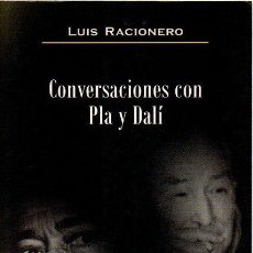 Libros: CONVERSACIONES CON PLA Y DALÍ - RACIONERO, LUIS