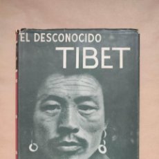 Libros: EL DESCONOCIDO TIBET. - ”MARAINI,FOSCO.”